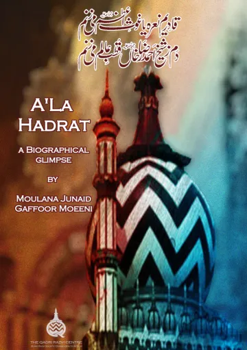 Cover of A’la Hazrat – A biographical glimpse, published by the Sunni Razvi Society